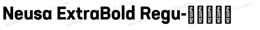 Neusa ExtraBold Regu字体转换